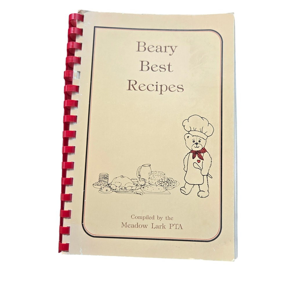 Beary Best Recipes Meadow Lark PTA 1988 Community Cookbook Vintage Spiral Bound